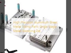 High Precision Aluminium Sheet Metal Stamp Parts Single Stage Metal Stamping Die